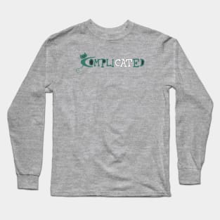 An Complicated " CAT" Long Sleeve T-Shirt